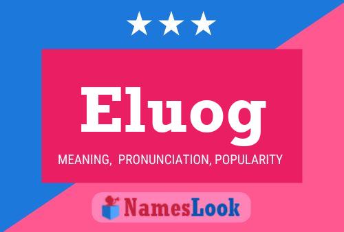 Eluog Namensposter