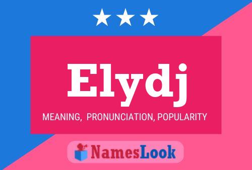 Elydj Namensposter