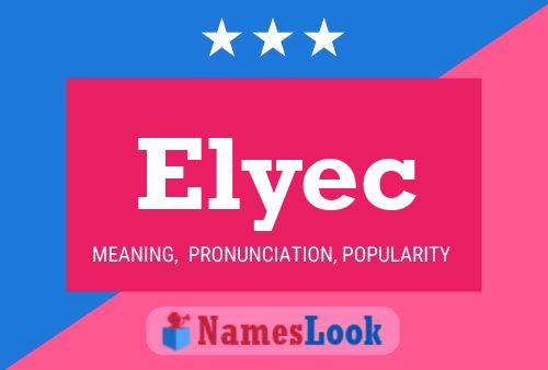 Elyec Namensposter