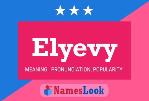 Elyevy Namensposter