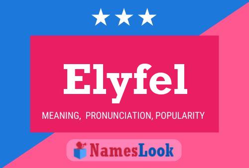 Elyfel Namensposter