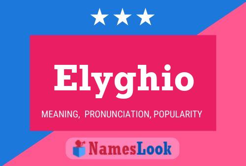 Elyghio Namensposter