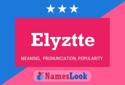 Elyztte Namensposter