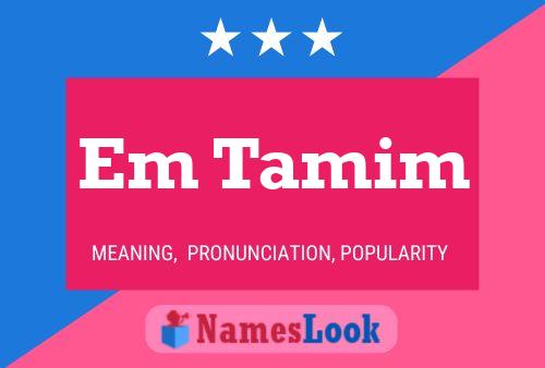 Em Tamim Namensposter