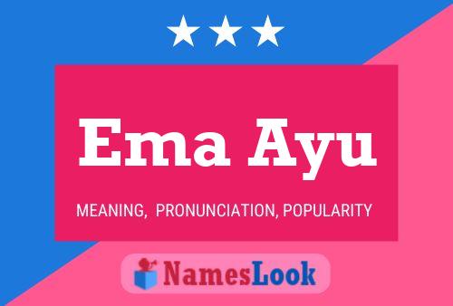 Ema Ayu Namensposter