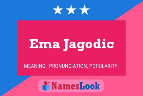 Ema Jagodic Namensposter