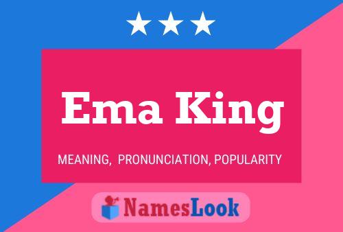 Ema King Namensposter