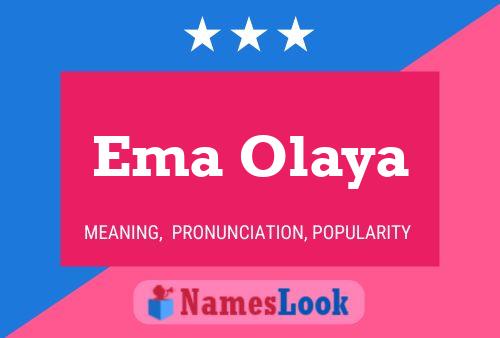 Ema Olaya Namensposter