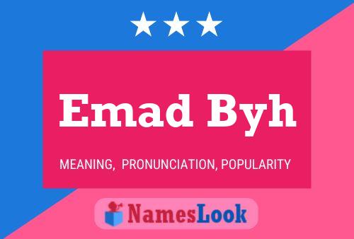 Emad Byh Namensposter