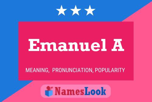 Emanuel A Namensposter