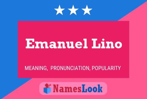 Emanuel Lino Namensposter