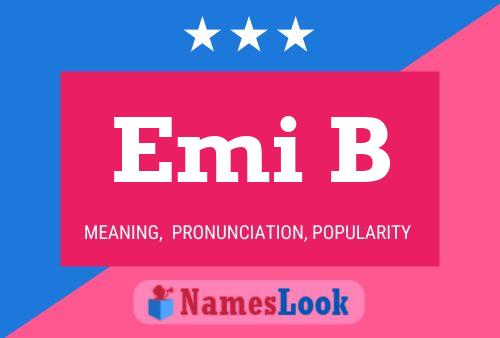 Emi B Namensposter