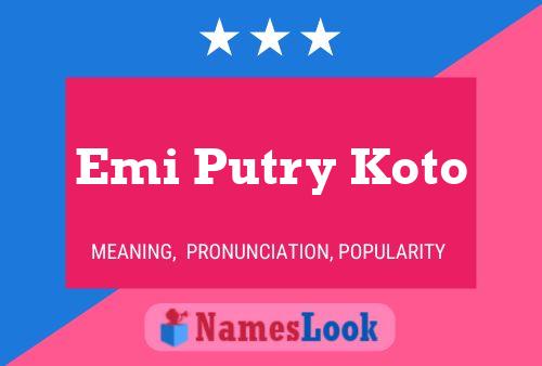 Emi Putry Koto Namensposter