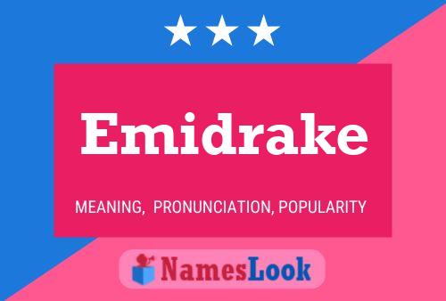 Emidrake Namensposter