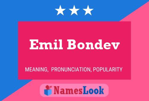 Emil Bondev Namensposter