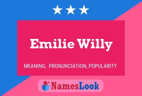 Emilie Willy Namensposter