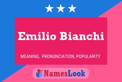 Emilio Bianchi Namensposter