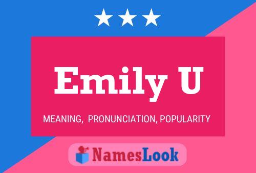 Emily U Namensposter