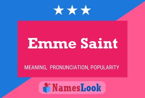 Emme Saint Namensposter