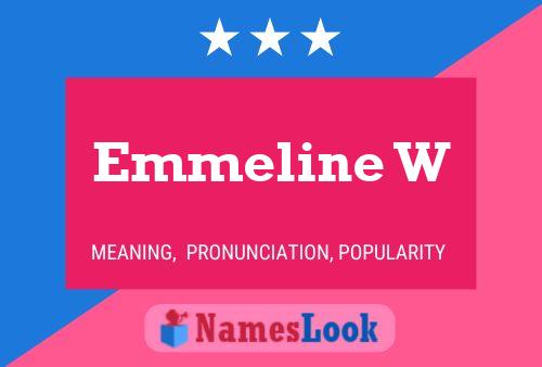 Emmeline W Namensposter