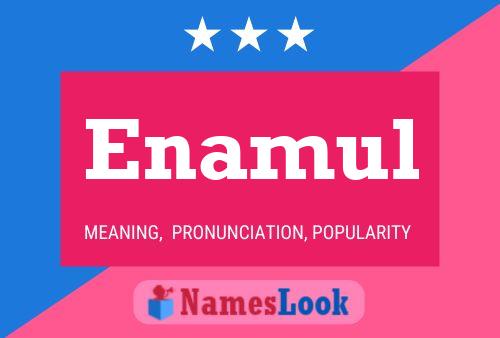 Enamul Namensposter