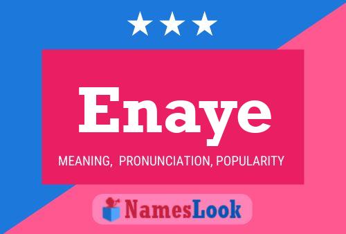 Enaye Namensposter