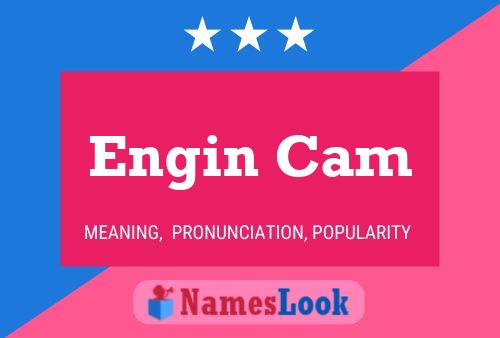 Engin Cam Namensposter