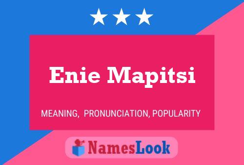 Enie Mapitsi Namensposter