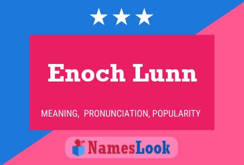 Enoch Lunn Namensposter