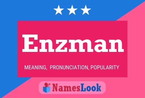 Enzman Namensposter