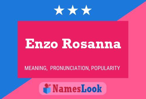 Enzo Rosanna Namensposter