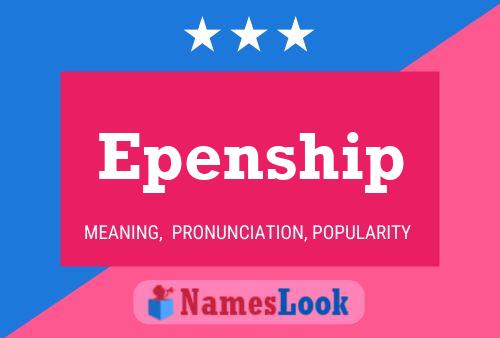 Epenship Namensposter