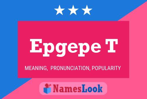 Epgepe T Namensposter