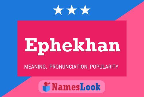 Ephekhan Namensposter