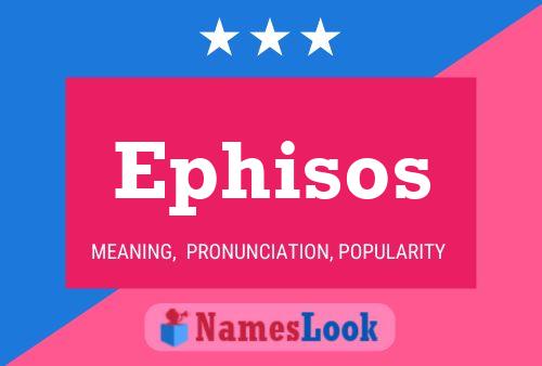 Ephisos Namensposter