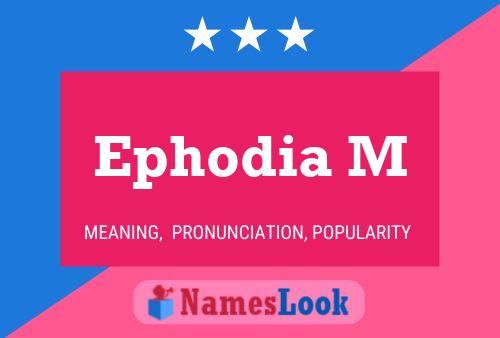 Ephodia M Namensposter