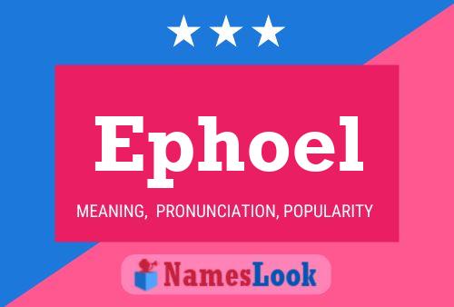 Ephoel Namensposter