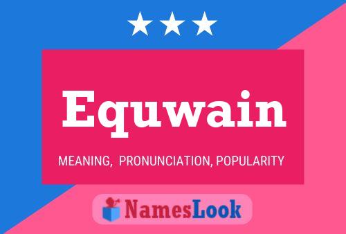 Equwain Namensposter