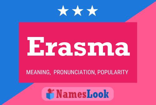 Erasma Namensposter