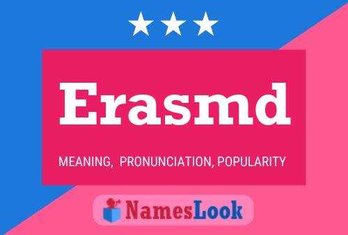 Erasmd Namensposter