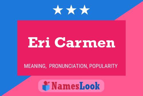 Eri Carmen Namensposter