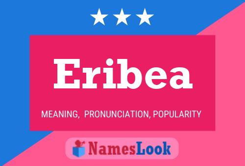 Eribea Namensposter