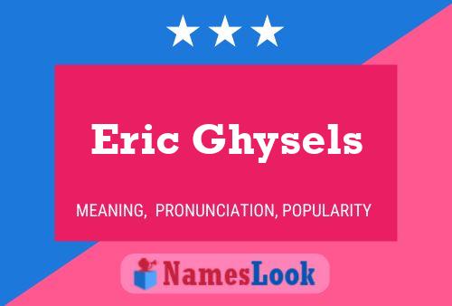 Eric Ghysels Namensposter