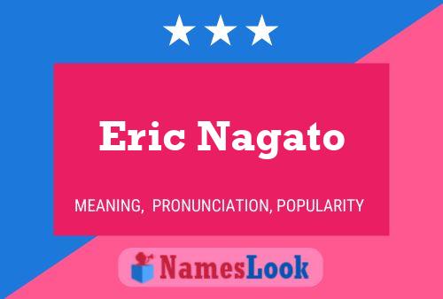 Eric Nagato Namensposter