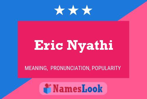 Eric Nyathi Namensposter