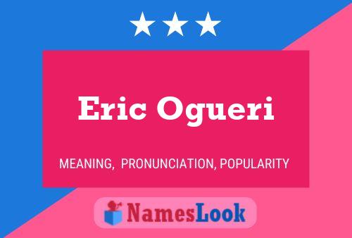 Eric Ogueri Namensposter