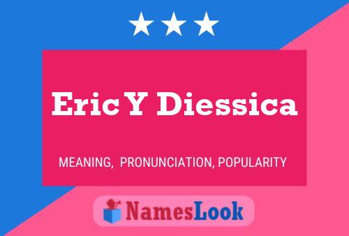 Eric Y Diessica Namensposter