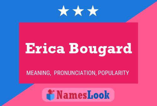 Erica Bougard Namensposter