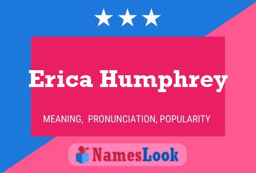 Erica Humphrey Namensposter