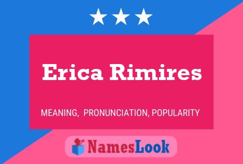 Erica Rimires Namensposter